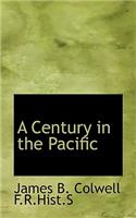 A Century in the Pacific