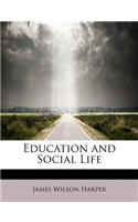 Education and Social Life