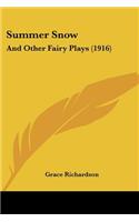 Summer Snow: And Other Fairy Plays (1916)(English)