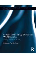 Postcolonial Readings of Music in World Literature