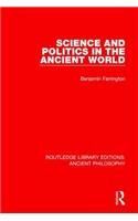 Science and Politics in the Ancient World