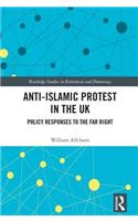 Anti-Islamic Protest in the UK