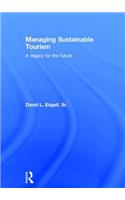 Managing Sustainable Tourism