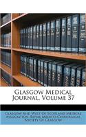 Glasgow Medical Journal, Volume 37