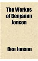 The Workes of Benjamin Jonson