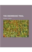 The Snowshoe Trail