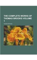 The Complete Works of Thomas Brooks Volume 1: (English)