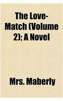 The Love-Match (Volume 2); A Novel