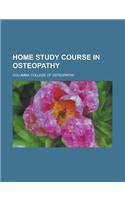 Home Study Course in Osteopathy: (English)