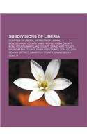 Subdivisions of Liberia: Counties of Liberia, Districts of Liberia, Montserrado County, Jabo People, Nimba County, Bong County, Maryland County(English)