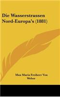 Die Wasserstrassen Nord-Europa's (1881)