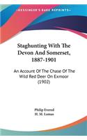 Staghunting with the Devon and Somerset, 1887-1901