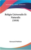 Religio Universalis Et Naturalis (1818)