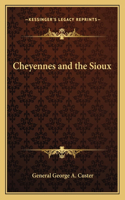 Cheyennes and the Sioux
