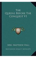 Queens Before the Conquest V1