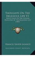 Thoughts On The Religious Life V2
