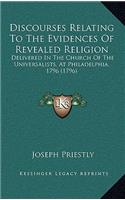 Discourses Relating To The Evidences Of Revealed Religion