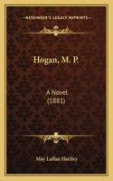 Hogan, M. P.