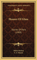 Houses Of Glass