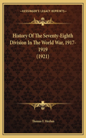 History Of The Seventy-Eighth Division In The World War, 1917-1919 (1921)