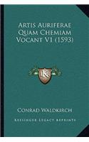 Artis Auriferae Quam Chemiam Vocant V1 (1593)