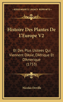 Histoire Des Plantes De L'Europe V2
