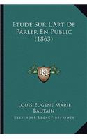 Etude Sur L'Art De Parler En Public (1863)