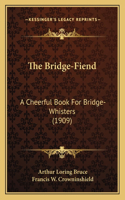 Bridge-Fiend