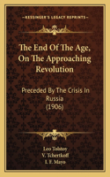End Of The Age, On The Approaching Revolution