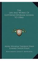 The Life And Works Of Gotthold Ephraim Lessing V2 (1866)