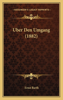 Uber Den Umgang (1882)