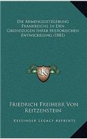Armengesetzgebung Frankreichs In Den Grundzugen Ihrer Historischen Entwickelung (1881)