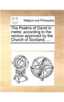 The Psalms of David in Metre: (English)