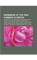 Swimmers at the 2004 Summer Olympics: Inge de Bruijn, Pieter Van Den Hoogenband, Jenny Thompson, Ian Thorpe, Michael Phelps, Aaron Peirsol(English)