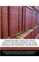 Evaluating Health and Safety Regulations in the American Mining Industry