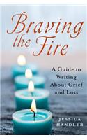 Braving the Fire