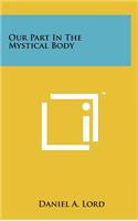 Our Part In The Mystical Body: (English)