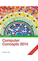 New Perspectives on Computer Concepts 2014, Comprehensive (with Microsoft Office 2013 Try It! and CourseMate Printed Access Card)