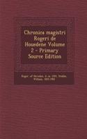 Chronica Magistri Rogeri de Houedene Volume 2