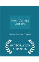 New College Oxford - Scholar's Choice Edition