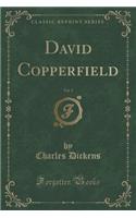 David Copperfield, Vol. 3 (Classic Reprint)