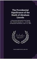 Providential Significance of the Death of Abraham Lincoln