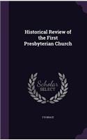 Historical Review of the First Presbyterian Church