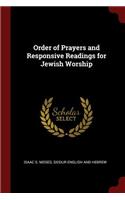 Order of Prayers and Responsive Readings for Jewish Worship