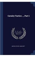 Cavalry Tactics ..., Part 1