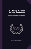 My Literary Passions, Criticism and Fiction