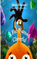 Fish Named Cheerful