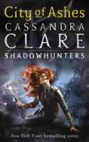 The Mortal Instruments 2: City of Ashes: City of Ashes - Book 2