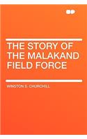 The Story of the Malakand Field Force