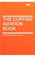 The Curtiss Aviation Book